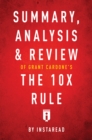 Summary, Analysis & Review of Grant Cardone's The 10X Rule - eBook
