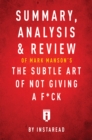 Summary, Analysis & Review of Mark Manson's The Subtle Art of Not Giving a F*ck - eBook