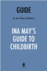 Guide to Ina May Gaskin's Ina May's Guide to Childbirth - eBook