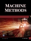 Machine Methods : A Self-Teaching Introduction - Book