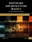 Software Architecture Basics : A Self-Teaching Introduction - Book