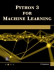 Python 3 for Machine Learning - Book