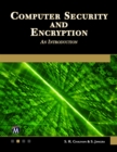 Computer Security and Encryption : An Introduction - Book
