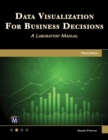 Data Visualization for Business Decisions : A Laboratory Manual - eBook