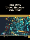 Big Data Using Hadoop and Hive - Book