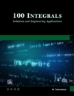 100 Integrals : Solutions and Engineering Applications - eBook