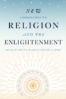 New Approaches to Religion and the Enlightenment - eBook