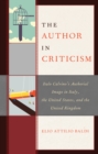 The Author in Criticism : Italo Calvino’s Authorial Image in Italy, the United States, and the United Kingdom - Book