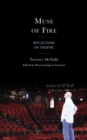 Muse of Fire : Reflections on Theatre - Book