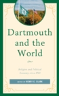 Dartmouth and the World : Religion and Political Economy circa 1769 - eBook