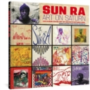 Sun Ra: Art On Saturn : The Album Cover Art of Sun Ra's Saturn Label - Book