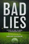 Bad Lies : A Story of Libel, Slander & Professional Golf - Book