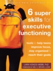 Six Super Skills for Executive Functioning - eBook