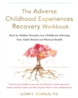 Adverse Childhood Experiences Recovery Workbook - eBook