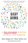 Baby Bomb : A Relationship Survival Guide for New Parents - Book