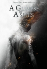 A Glimpse Of Ashes - Book