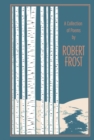 A Collection of Poems by Robert Frost - eBook