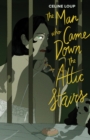 The Man Who Came Down the Attic Stairs - Book