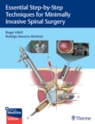 Essential Step-by-Step Techniques for Minimally Invasive Spinal Surgery - Book