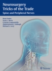 Neurosurgery Tricks of the Trade - Spine and Peripheral Nerves : Spine and Peripheral Nerves - Book
