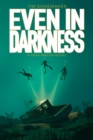 Even in Darkness - eBook