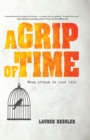 A Grip of Time : When Prison Is Your Life - eBook