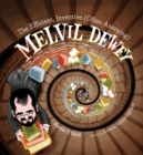 The Efficient, Inventive (Often Annoying) Melvil Dewey - Book