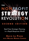 The Nonprofit Strategy Revolution : Real-Time Strategic Planning in a Rapid-Response World - Book