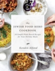 The Jewish Food Hero Cookbook - Book