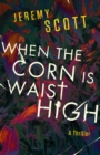 When the Corn Is Waist High - eBook