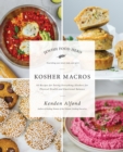 Kosher Macros : 63 Recipes for Eating Everything (Kosher) for Physical Health and Emotional Balance - eBook