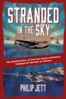 Stranded in the Sky : The Untold Story of Pan Am Luxury Airliners Trapped on the Day of Infamy - eBook