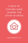 7 Keys to Staying Sane During the COVID-19 Crisis - eBook