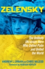 Zelensky : The Unlikely Ukrainian Hero Who Defied Putin and United the World - eBook