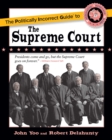The Politically Incorrect Guide to the Supreme Court - eBook