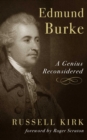 Edmund Burke : A Genius Reconsidered - eBook