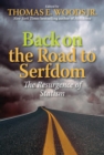 Back on the Road to Serfdom : The Resurgence of Statism - eBook