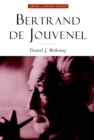 Bertrand De Jouvenel : The Conservative Liberal and the Illusions of Modernity - eBook