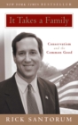 It Takes a Family : Conservatism and the Common Good - eBook