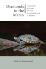 Diamonds in the Marsh - A Natural History of the Diamondback Terrapin - Book