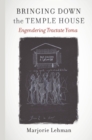 Bringing Down the Temple House : Engendering Tractate Yoma - eBook