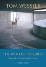 The Myth of Progress - Toward a Sustainable Future - Book