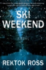 Ski Weekend : A Novel - Book