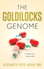 The Goldilocks Genome : A Medical Thriller - Book