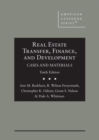 Real Estate Transfer, Finance, and Development : Cases and Materials - Book