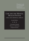 Law and the Mental Health System : Civil and Criminal Aspects - Book