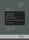 American Criminal Procedure : Cases and Commentary, 2020 Supplement - Book