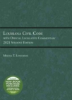 Louisiana Civil Code with Official Legislative Commentary : 2021 Student Edition - Book