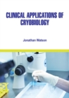 Clinical Applications of Cryobiology - eBook