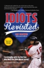Idiots Revisited : Catching Up with the Red Sox Who Won the 2004 World Series - eBook